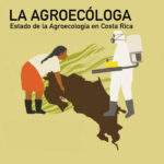 El estado de la agroecología en Costa Rica