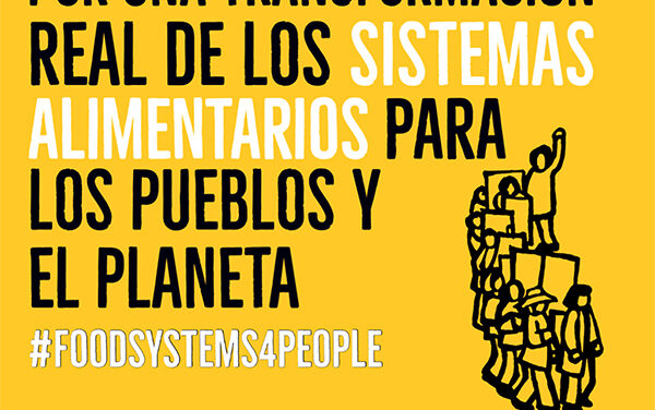 Movimientos sociales y Pueblos Indígenas se oponen a la Cumbre sobre Sistemas Alimentarios de la ONU y piden un verdadero cambio de los sistemas alimentarios